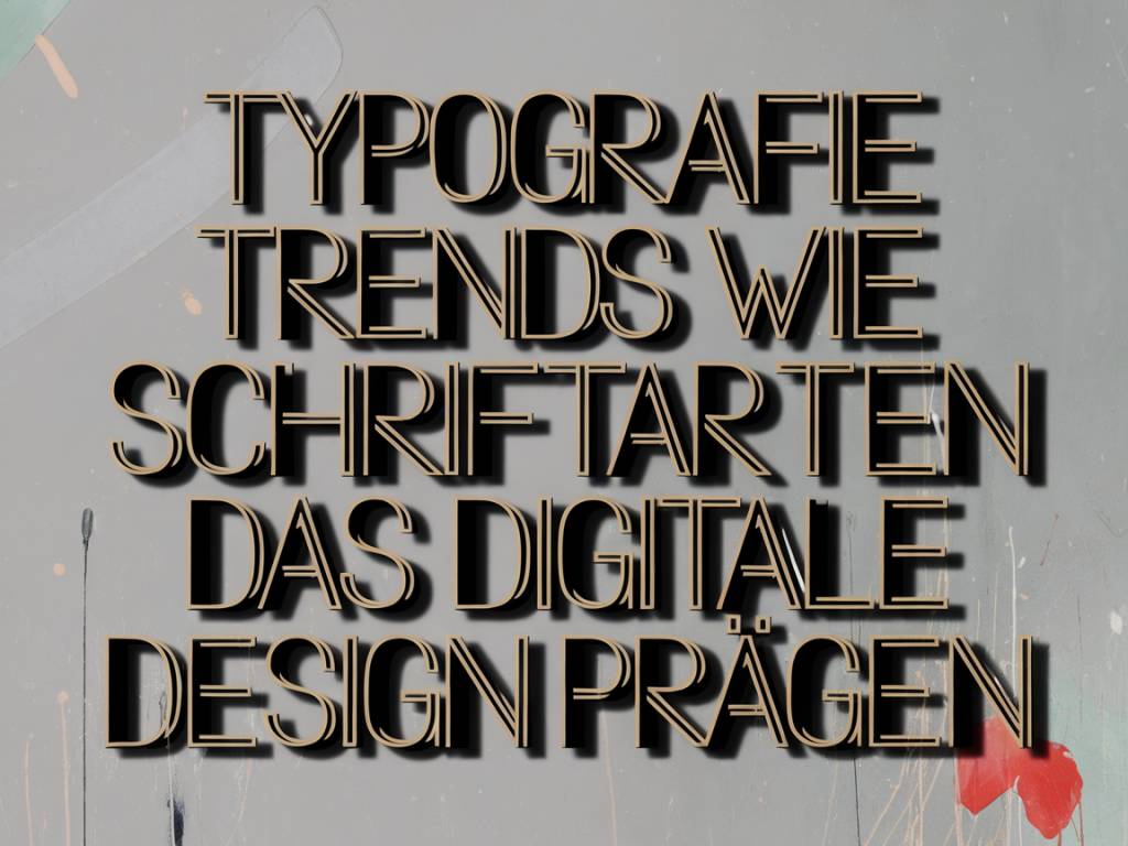 typografie-trends: wie schriftarten das digitale design prägen